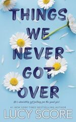 ⁦Things We Left Behind, Things We Hide From The Light, Things We Never Got Over By Lucy Score⁩ - الصورة ⁦3⁩