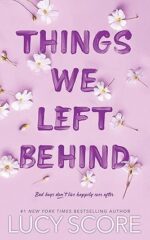 ⁦Things We Left Behind, Things We Hide From The Light, Things We Never Got Over By Lucy Score⁩ - الصورة ⁦4⁩
