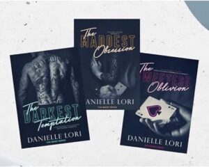 The Sweetest Oblivion + Maddest Obsession + Darkest Temptation : Danielle Lori (3 Book Set)
