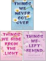 Things We Left Behind, Things We Hide From The Light, Things We Never Got Over By Lucy Score
