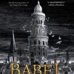 Babel: by R.F. Kuang
