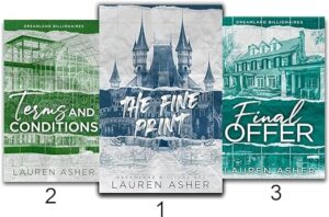 The Fine Print  , Terms and Conditions& The Final Offer (Dreamland Billionaires Series Set of 3 Books)