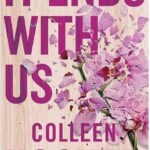 It Ends with Us by Colleen Hoover