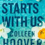 It Starts with Us: A Novel Volume 2