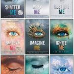 Shatter Me Series Collection 9 Books Set By Tahereh Mafi(Unite Me, Believe Me, Imagine Me, Find Me, Unravel Me, Unravel Me, Defy Me, Restore Me, Ignite Me)