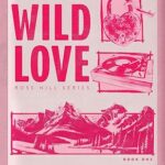 Wild Love (Rose Hill, 1) Paperback