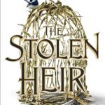 The Stolen Heir: A Novel of Elfhame (Volume 1) (The Stolen Heir, 1)