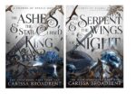 The Serpent and the Wings of Night -The Ashes and the Star-Cursed King by Carissa Broadbent