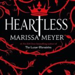Heartless by Marissa Meyer