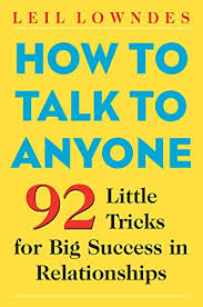 images (21) How to Talk to Anyone: 92 Little Tricks for Big Success in Relationships - الصورة 1