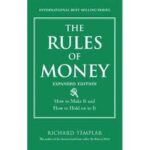The Rules of Money: How to Make It and How to Hold on to It