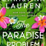 The Paradise Problem  by Christina Lauren