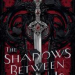 The Shadows Between Us by Tricia Levenseller