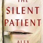 The Silent Patient by Alex Michaelides