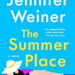 The Summer Place by Jennifer Weiner