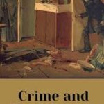 Crime and Punishment by Fyodor Dostoyevsky ( 2 parts )