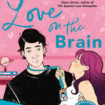 Love on the Brain by Ali Hazelwood