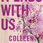It Ends with Us by Colleen Hoover