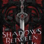 The Shadows Between Us by Tricia Levenseller