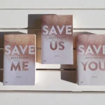 Save Me + Save Us + Save You book series