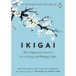 Ikigai: The Japanese Secret to a Long and Happy Life HARDCOVER