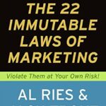 THE 22 IMMUTABLE LAWS OF MARKETING