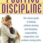 Positive Discipline By Jane Nelson