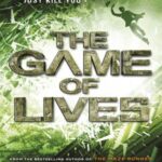 The Game of Lives by James Dashner