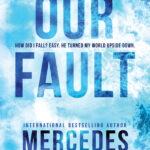 Our Fault by Mercedes Ron