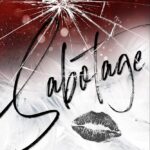 Sabotage  by Shantel Tessier