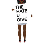 The Hate You Give by Angie Thomas