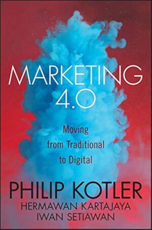 Marketing 4.0  Moving from Traditional to Digital /COLORED EDITION