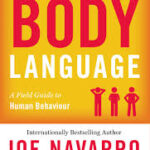 The Dictionary of Body Language by Joe Navarro