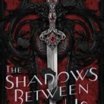 The Shadows Between Us by Tricia Levenseller
