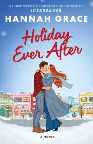 Holiday Ever After by  Hannah Grace