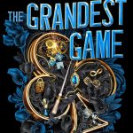 The Grandest Game #1 The Grandest Game by Jennifer Lynn Barnes