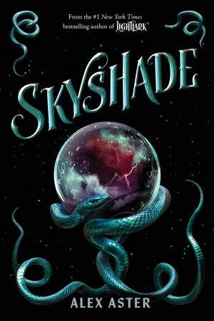 Lightlark #3 Skyshade by Alex Aster