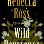 Wild ​Reverence by Rebecca Ross