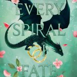 Every Spiral of Fate by Tahereh Mafi