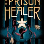 The Prison Healer by Lynette Noni
