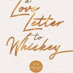 A Love Letter to Whiskey by Kandi Steiner