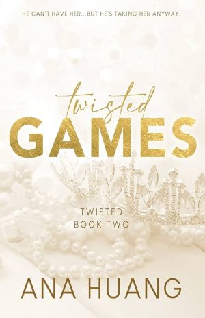 Twisted #2 Twisted Games by  Ana Huang