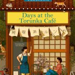 Days at the Torunka Café by Satoshi Yagisawa ,  Eric Ozawa