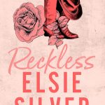 Reckless by Elsie silver