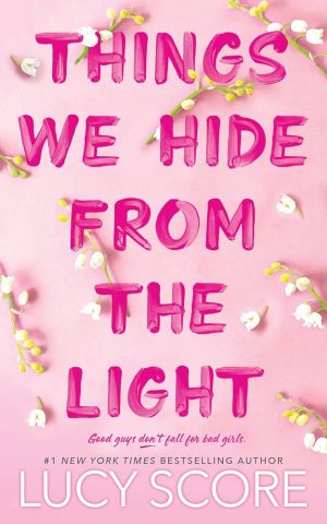 Knockemout #2 Things We Hide from the Light by Lucy Score