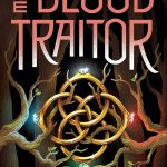 The Blood Traitor by Lynette Noni