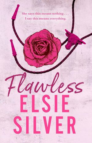 Flawless by Elsie silver