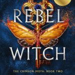 The Crimson Moth #2 Rebel Witch by Kristen Ciccarelli
