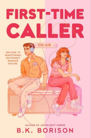 First - Time Caller by  B.K. Borison