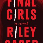 Final Girls by Riley Sager